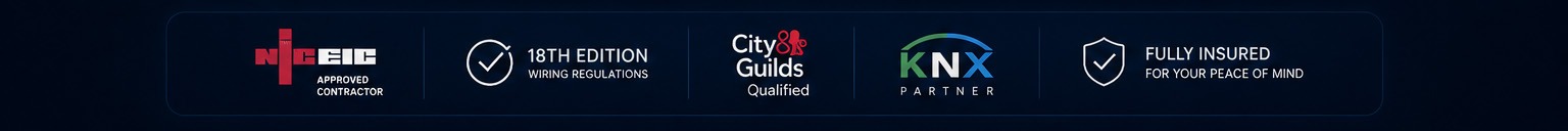 NICEIC Approved Contractor, 18th Edition Wiring Regulations, City & Guilds Qualified, KNX Partner, and fully insured